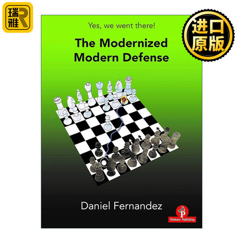The Modernized Modern Defense 现代化的现代防御 国际象棋技巧指南 开局布局 Daniel Fernandez