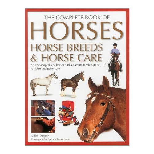 英文原版 Complete Book Of Horses  Horse Breeds & Horse Care 马全书 品种+饲养+护理百科 英文版 进口英语原版书籍