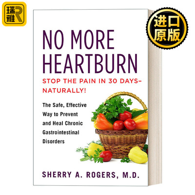 No More Heartburn 预防和治疗慢性胃肠疾病的安全有效方法 Sherry Rogers