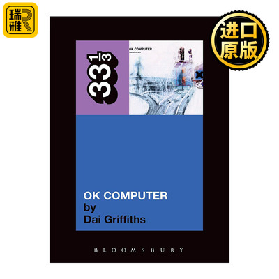 Radiohead's OK Computer 电台司令 OK Computer 33 1/3经典音乐系列