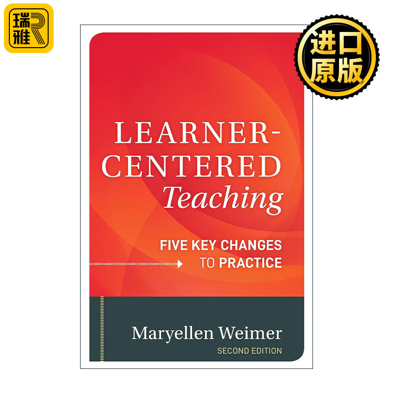 Learner-Centered Teaching 以学习者为中心的教学 给教学实践带来的五项关键变化 精装第2版