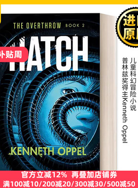 英文原版 Hatch (The Overthrow 02) 2 Kenneth Oppel