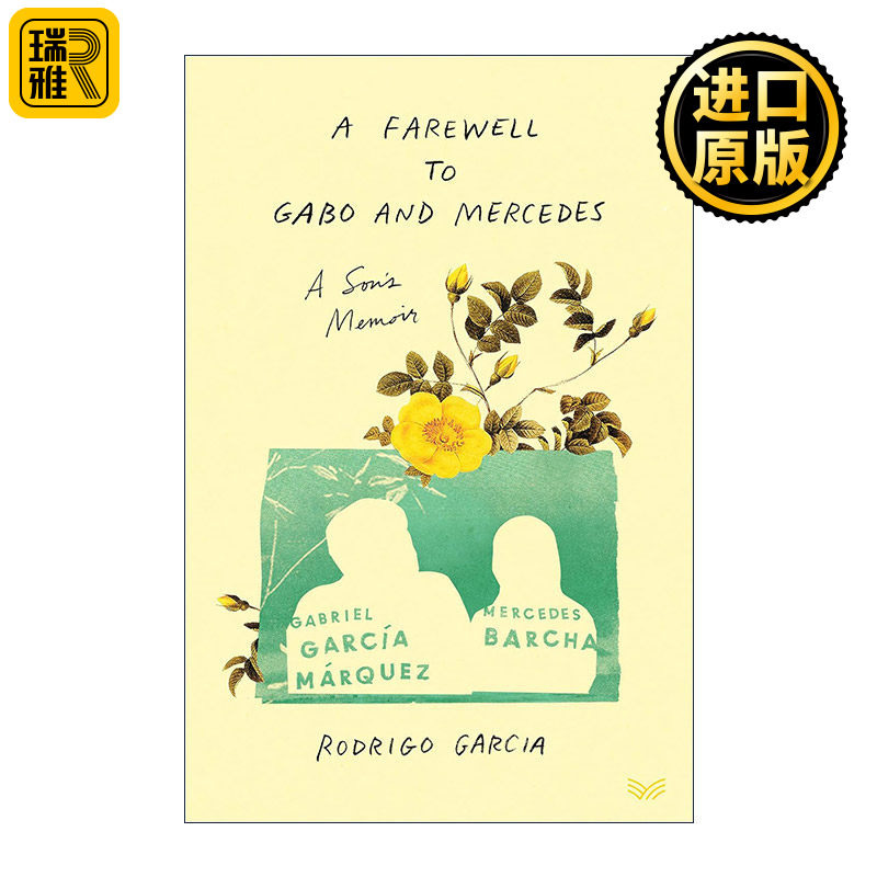 A Farewell to Gabo and Mercedes 一次告别 加夫列尔·马尔克斯儿子的告别回忆录