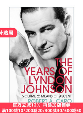 Means of Ascent 进阶之梯 林登·约翰逊传 卷二 罗伯特·A·卡洛
