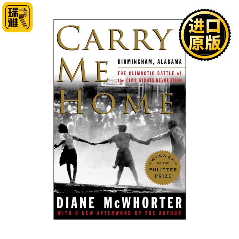 Carry Me Home 带上我的家 阿拉巴马州、伯明翰 公民权利革命的高潮 2002年普利策非虚构类获奖作品