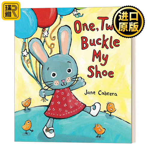 One, Two, Buckle My Shoe (Jane Cabrera's Story Time) 一，二，扣上我的鞋 0-2岁幼儿童谣儿歌绘本 算数 纸板书