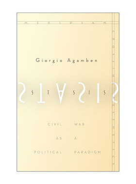 Stasis 作为政治范式的内战 吉奥乔·阿甘本