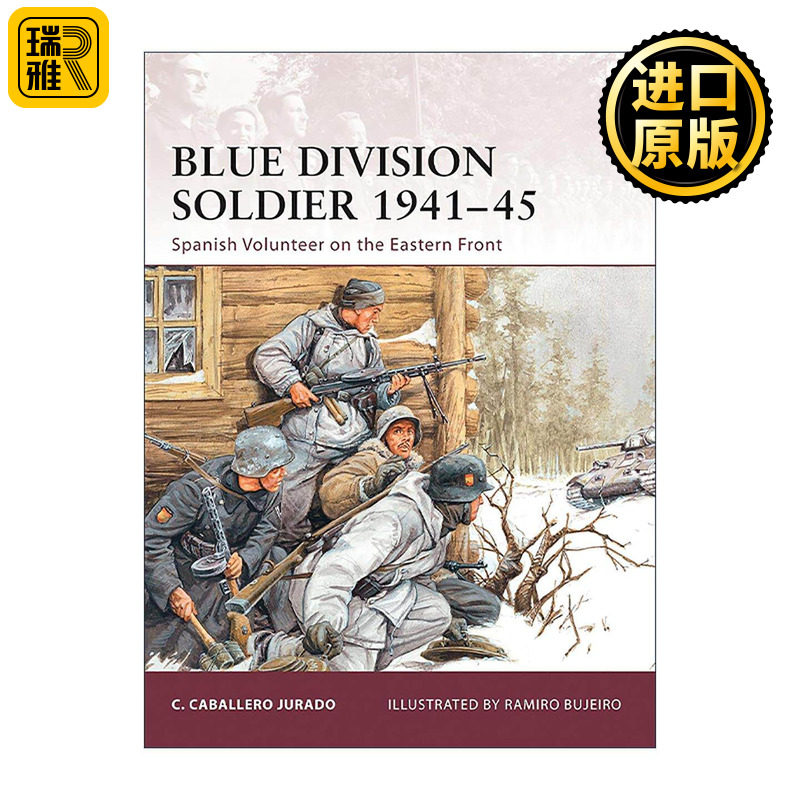 英文原版 Blue Division Soldier 1941–45 二战西班牙蓝师士兵 东线的西班牙志愿兵 历史上的战士系列 英文版 进口英语原版书籍