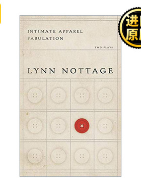 Intimate Apparel/Fabulation 内衣 普利策奖获得者Lynn Nottage林·诺塔奇