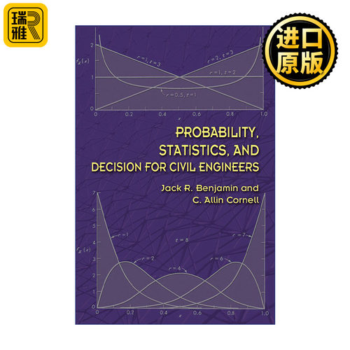 Probability, Statistics, and Decision for Civil Engineers 土木工程师的概率 统计与决策 Jack R. Benjamin