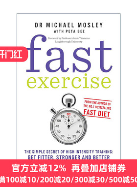 英文原版 Fast Exercise 轻健身 正在横扫全球的运动瘦身革命 麦克尔?莫斯利 医学博士 Dr. Michael Mosley 进口英语原版书籍