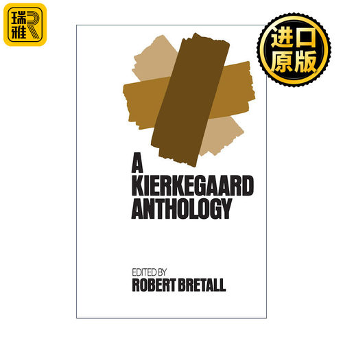 英文原版 Kierkegaard Anthology 索伦·克尔凯郭尔文集 哲学 心理学 英文版 进口英语原版书籍