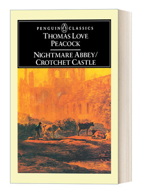 Nightmare Abbey Crotchet Castle    Thomas Love Peacock