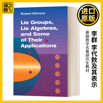 英文原版Lie Groups  Lie Algebras  and Some of Their Applications李群 李代数及其表示 基础数学名著研究生教材 进口原版书籍