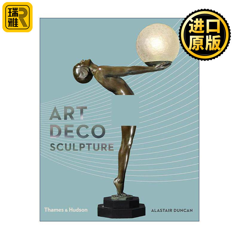 英文原版 Art Deco Sculpture 装饰艺术雕塑 艺术指南 Alastair Duncan 精装 英文版 进口英语原版书籍