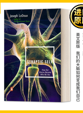 突触自我 我们的大脑如何变成我们自己 英文原版 Synaptic Self How Our Brains Become Who We Are 英文版 进口英语原版书籍