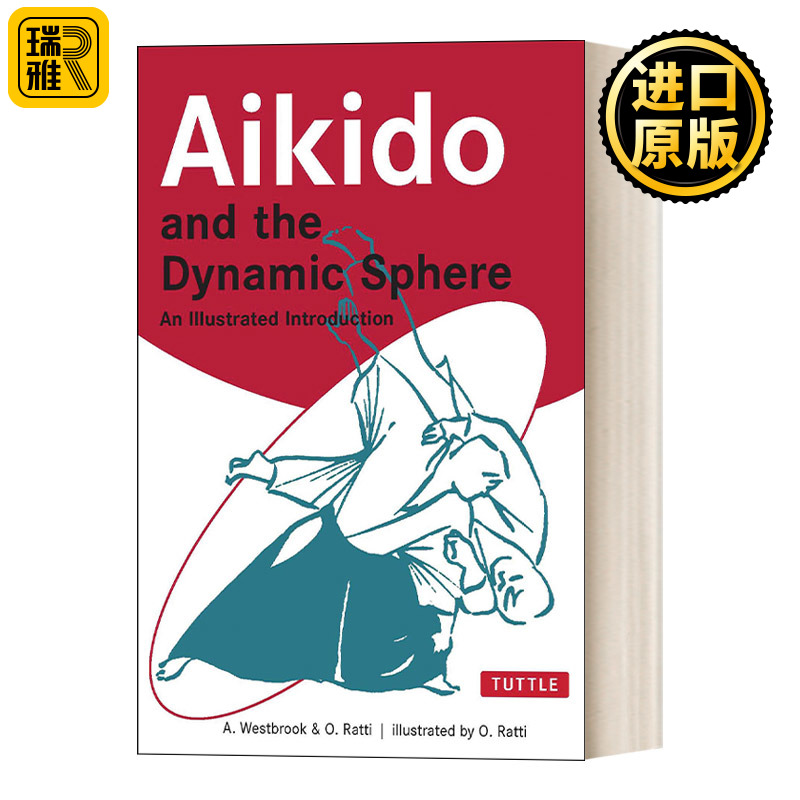 Aikido and the Dynamic Sphere Adele Westbrook 英文原版