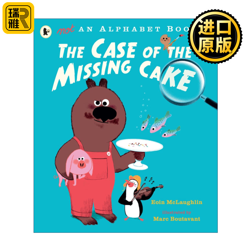 英文原版绘本 Not an Alphabet Book: The Case of the Missing Cake 不是一本字母书 Eoin McLaughlin 英文版 进口英语原版书籍