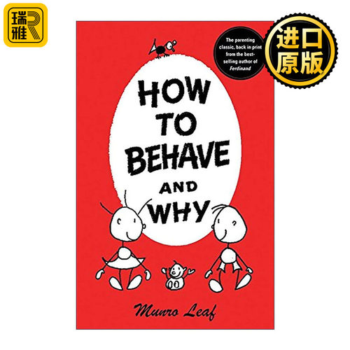 英文原版 How to Behave and Why 如何表现以及为什么 儿童礼貌礼仪经典启蒙认知绘本 价值观培养 精装 Munro Leaf 英文版