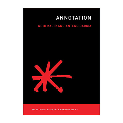 Annotation (The MIT Press) 注释 文学批评 斯坦福大学教育学助理教授Antero Garcia
