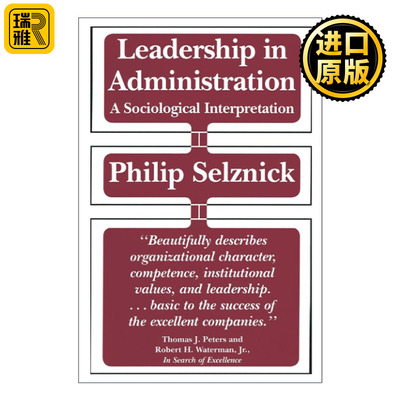 英文原版 Leadership in Administration 行政领导 社会学解释 加州大学教授Philip Selznick 英文版 进口英语原版书籍