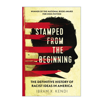 Stamped from the Beginning 天生的标签 美国种族主义思想的历史 伊布拉姆·X.肯迪