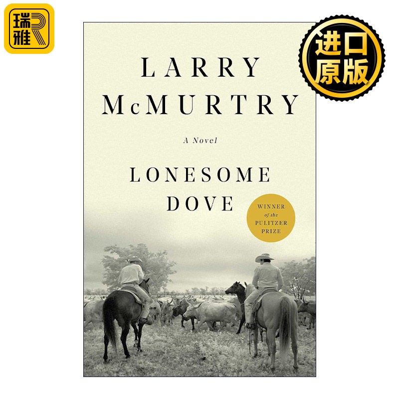 英文原版 Lonesome Dove 孤独鸽 新历史四部曲 1986年普利策奖 奥斯卡改编剧本奖 拉里·麦克穆特瑞 英文版 进口英语原版书籍