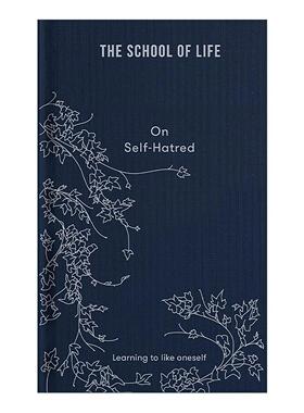 英文原版 On Self-hatred 论自我厌恶 如何学会自爱 精装 人生学校系列 英文版 进口英语原版书籍