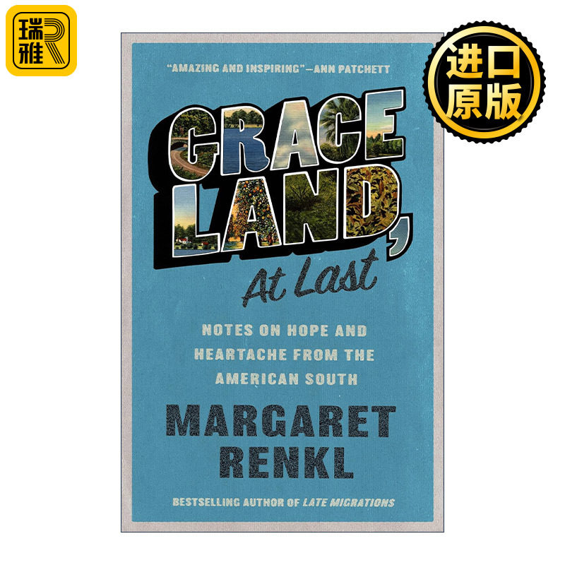 Graceland, At Last 最后的恩赐之地 来自美国南方的希望与心痛笔记 笔会/随笔写作奖 Margaret Renkl
