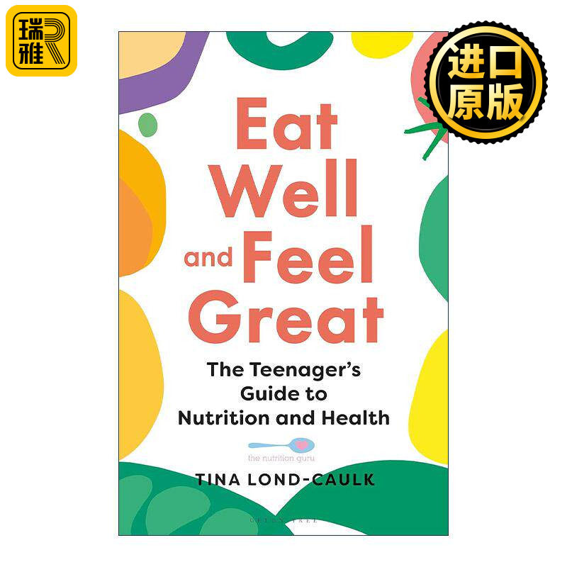 英文原版 Eat Well and Feel Great 吃得好感觉好 青少年营养健康指南 英文版 进口英语原版书籍