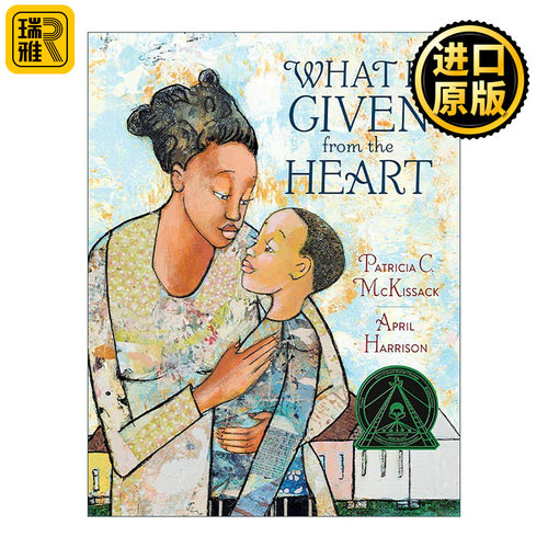 英文原版 What Is Given from the Heart 什么是发自内心的 科丽塔·斯科特·金插画新人奖 儿童精装绘本 纽伯瑞奖得主