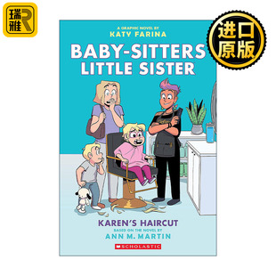 The Baby-Sitters Little Sister Graphix #7: Karen'S Haircut 保姆俱乐部之保姆小妹7 全彩漫画书