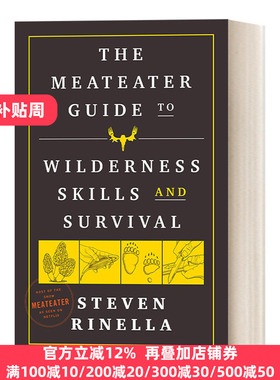 The MeatEater Guide to Wilderness Skills and Survival 食肉者荒野技能和生存指南 探险技能诀窍指南 生活 旅游 Steven Rinella