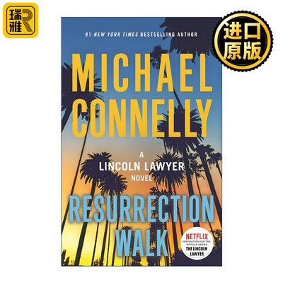 Resurrection Walk 林肯律师系列侦探小说7 精装 Michael Connelly