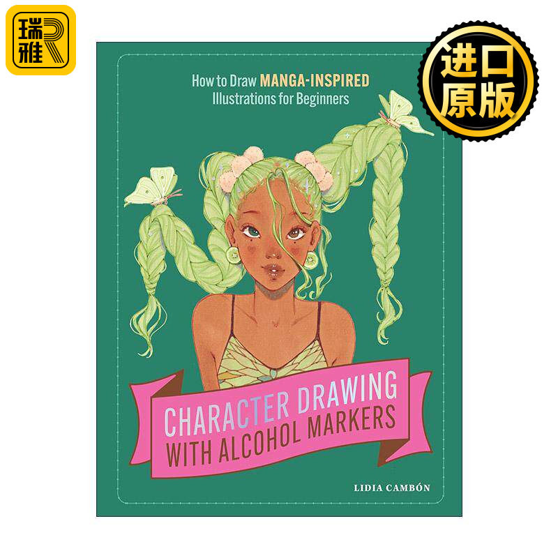 英文原版 Character Drawing with Alcohol Markers 酒精性马克笔人物绘画初学者指南 漫画人物插画技巧 英文版 进口英语原版书籍
