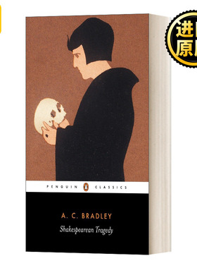 英文原版 Shakespearean Tragedy 莎士比亚四大悲剧评论集 莎剧评论家A·C·布拉德利 企鹅黑经典 A. Bradley 进口英语书籍