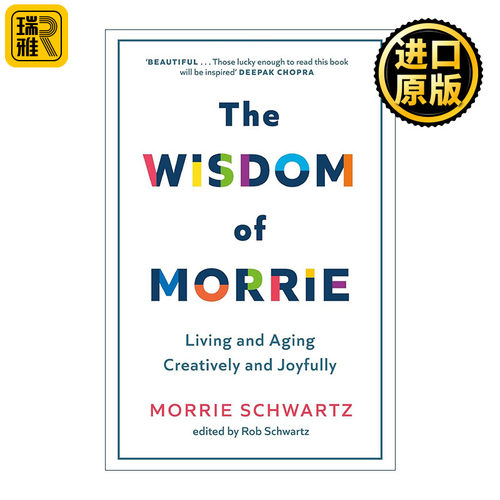 英文原版 The Wisdom of Morrie 至好的年纪 快乐 智慧地生活和老去 相约星期二 莫里 精装 英文版 进口英语原版书籍