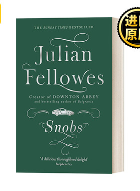 Snobs 朱利安费罗斯 势利小人 唐顿庄园编剧 英文原版