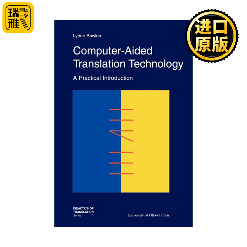 英文原版 Computer-Aided Translation Technology 计算机辅助翻译技术 实用导论 Lynne Bowker 英文版 进口英语原版书籍