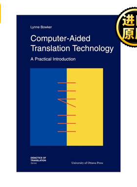 英文原版 Computer-Aided Translation Technology 计算机辅助翻译技术 实用导论 Lynne Bowker 英文版 进口英语原版书籍