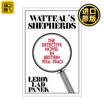 Watteaus Shepherds the Detective 黄金时代英国作家论 里罗·莱德·潘尼克