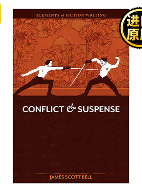 Elements of Fiction Writing: Conflict and Suspense 英文原版