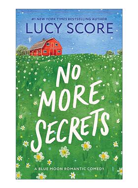 英文原版 No More Secrets Blue Moon 01 不再有秘密 蓝月镇浪漫喜剧系列1 Things We Never Got Over作者Lucy Score 英文版