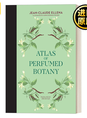 英文原版 Atlas of Perfumed Botany Jean-Claude Ellena