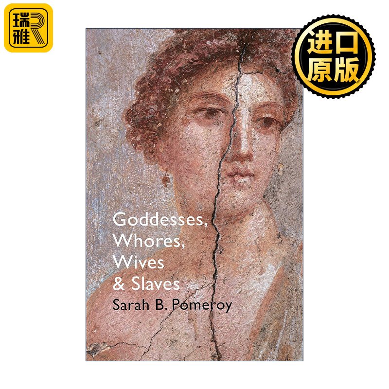 Goddesses Whores Wives and Slaves