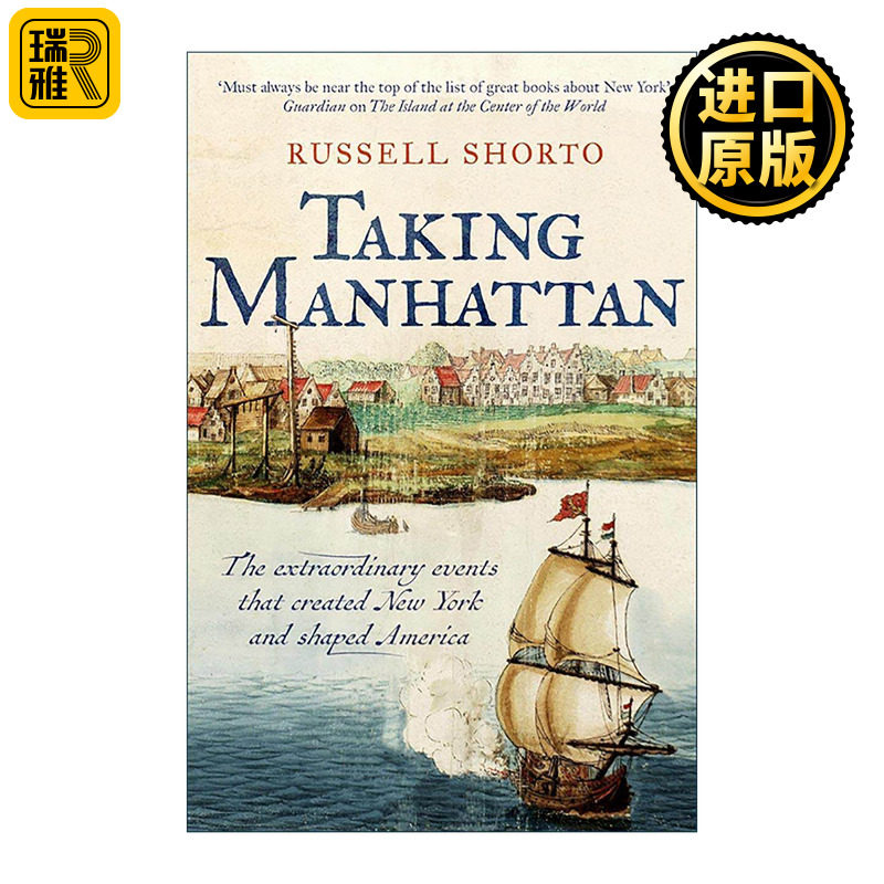 英文原版 Taking Manhattan 攻取曼哈顿 缔造纽约并塑造美国的非凡事件 精装 英文版 进口英语原版书籍