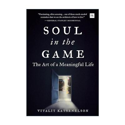 英文原版 Soul in the Game 全情投入 人生至重要的事 维塔利·凯茨尼尔森 精装 英文版 进口英语原版书籍