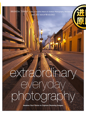英文原版 Extraordinary Everyday Photography Brenda Tharp