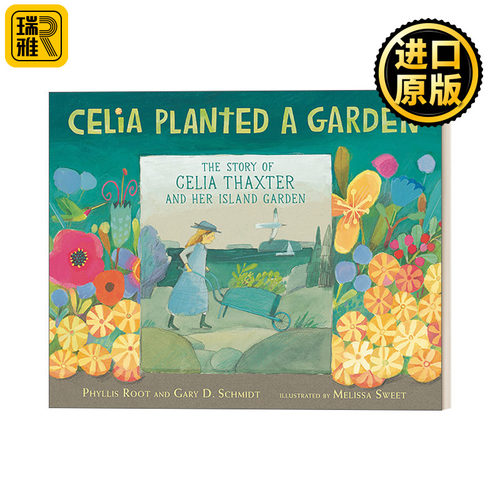 Celia Planted a Garden 西莉亚种了一个花园 6-9岁儿童园艺故事艺术传记绘本 精装 Melissa Sweet