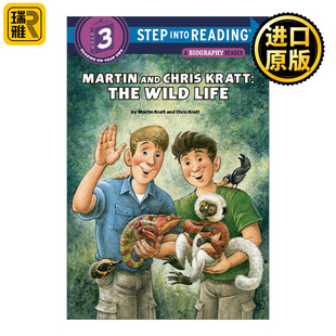 Step into Reading 3: Martin and Chris Kratt: the Wild Life 马丁和克里斯·克拉特 野生动物